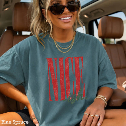 Nice -ish Christmas Shirt | Comfort Color