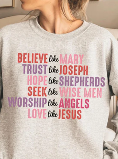 Believe Like Mary, Sweatshirt