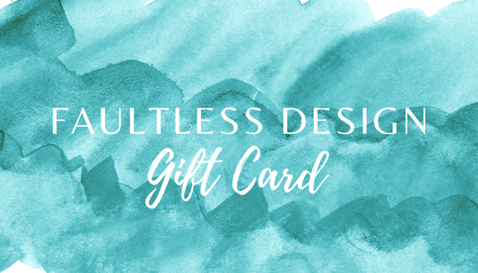 Faultless Design Gift Card
